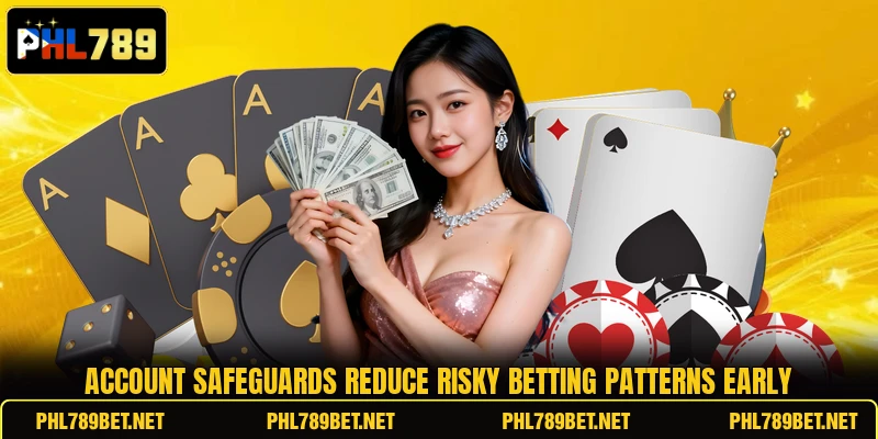 Account safeguards reduce risky betting patterns early Account safeguards reduce risky betting patterns early