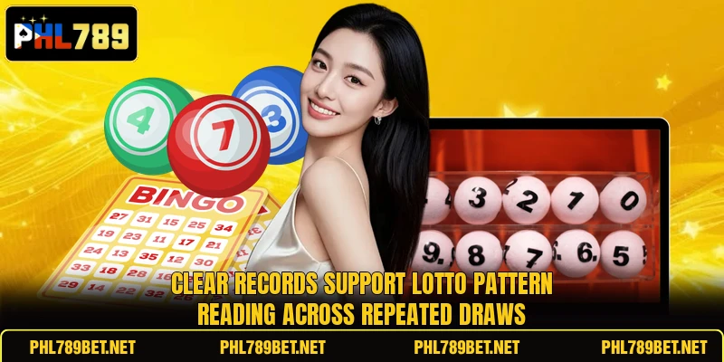 Clear records support Lotto Pattern Reading across repeated draws