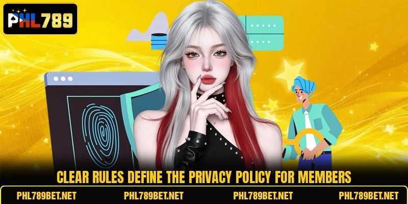 Clear rules define the privacy policy for members