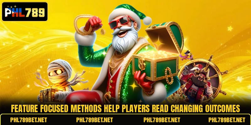 Feature focused methods help players read changing outcomes