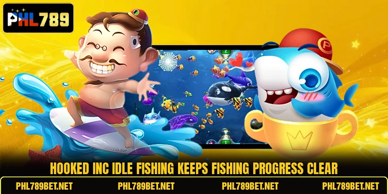 Hooked Inc Idle Fishing keeps fishing progress clear