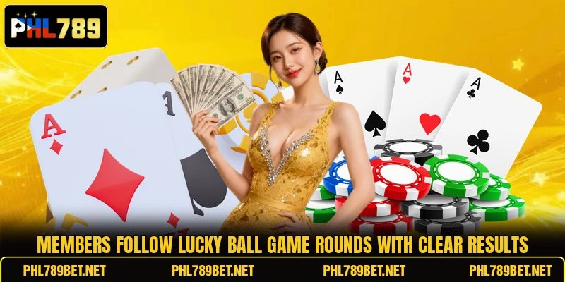 Members follow Lucky Ball Game rounds with clear results