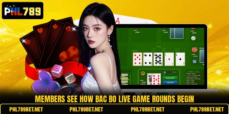 Members see how Bac Bo Live Game rounds begin